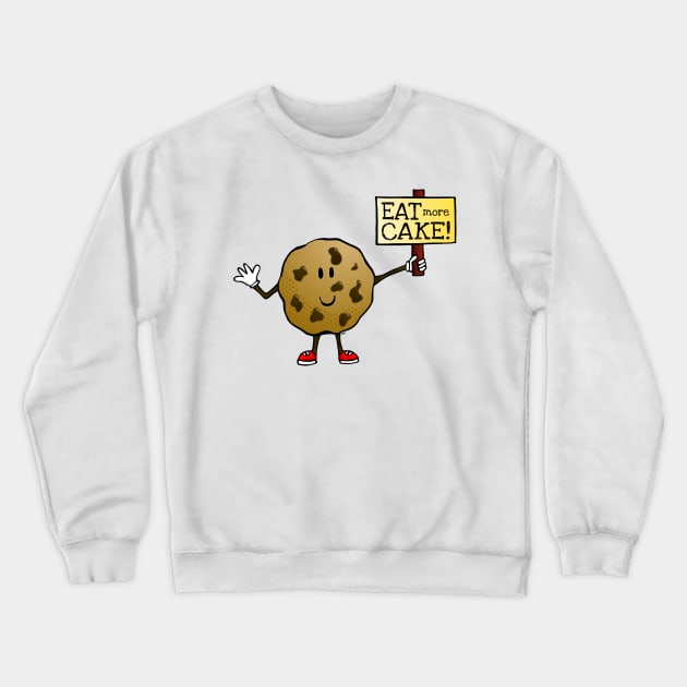 Eat More Cake! Crewneck Sweatshirt by FlyingDodo